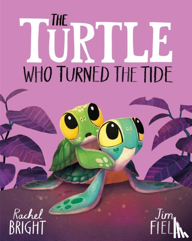 Bright, Rachel - The Turtle Who Turned the Tide