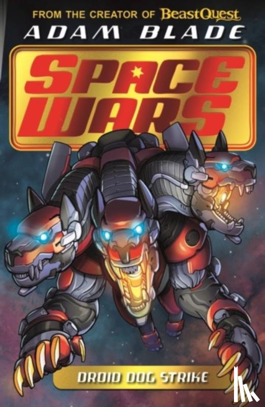 Blade, Adam - Beast Quest: Space Wars: Droid Dog Strike