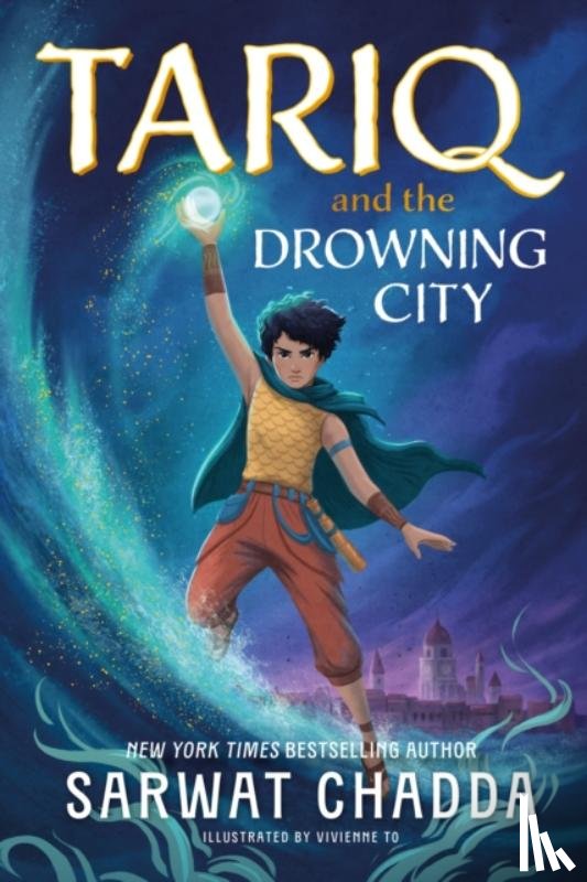 Chadda, Sarwat - The Spiritstone Saga: Tariq and the Drowning City
