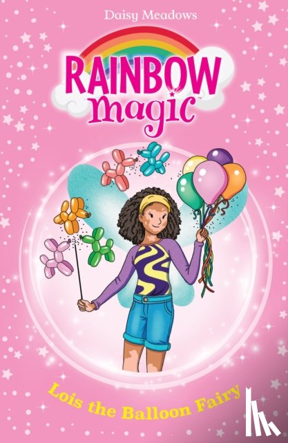 Meadows, Daisy - Rainbow Magic: Lois the Balloon Fairy