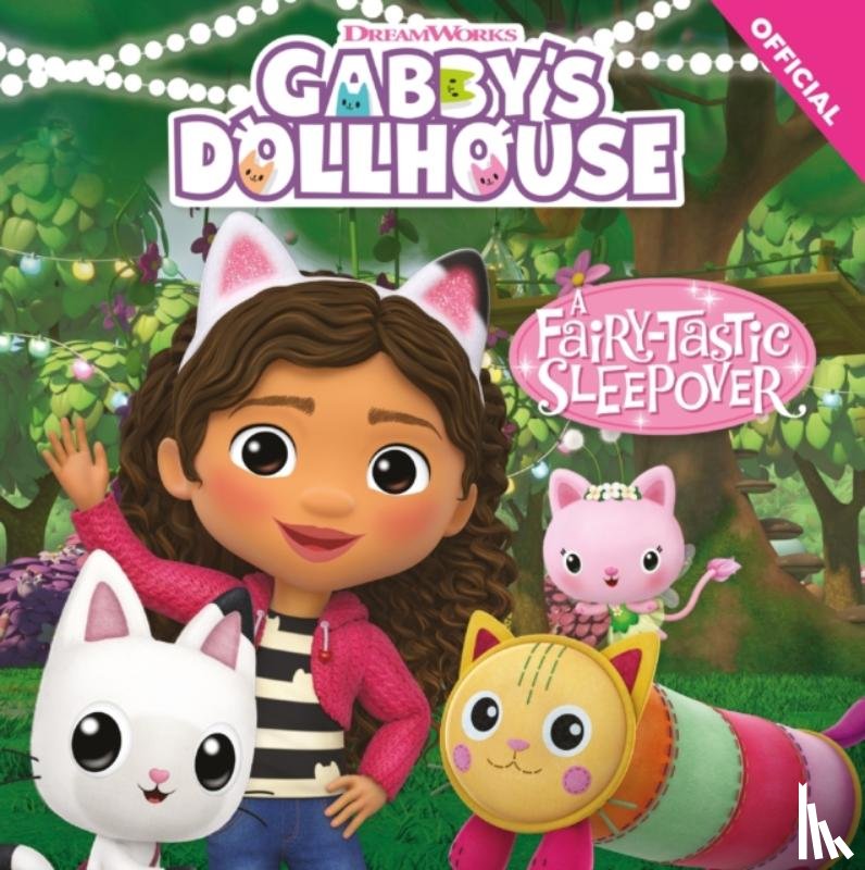 Official Gabby's Dollhouse - DreamWorks Gabby's Dollhouse: A Fairy-tastic Sleepover