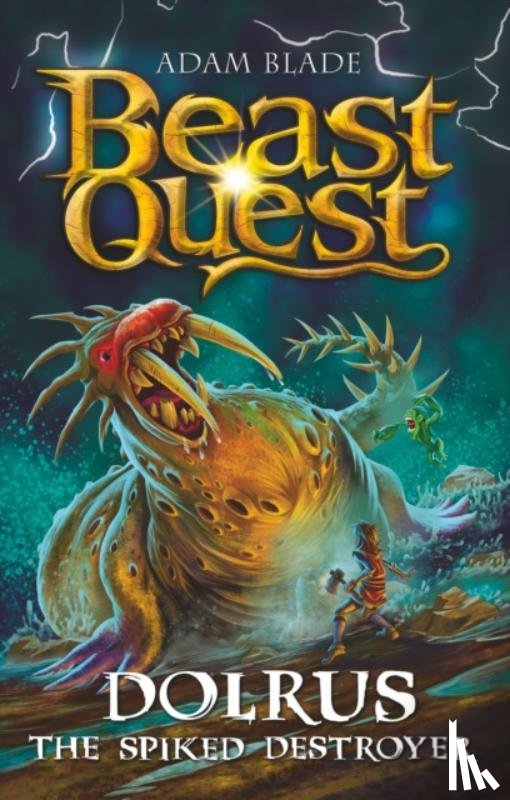 Blade, Adam - Beast Quest: Dolrus the Spiked Destroyer