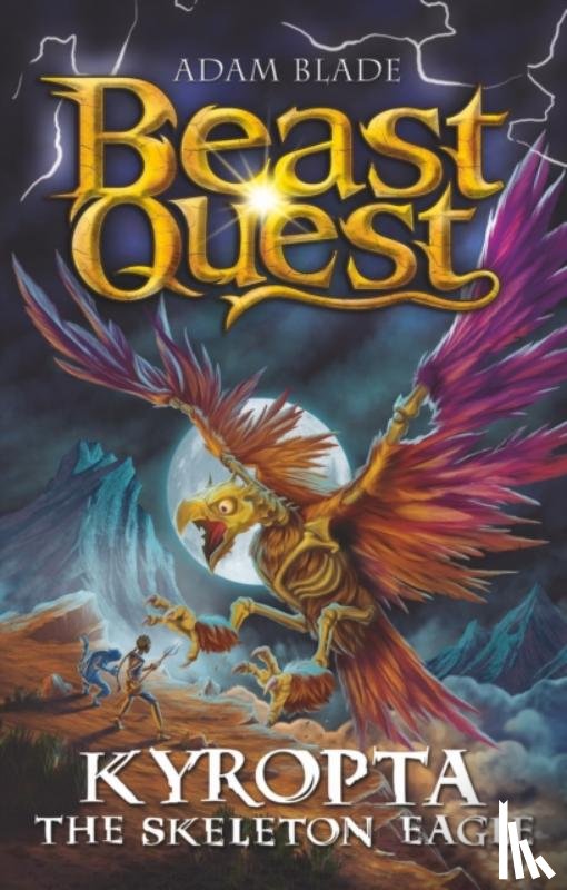 Blade, Adam - Beast Quest: Kyropta the Skeleton Eagle