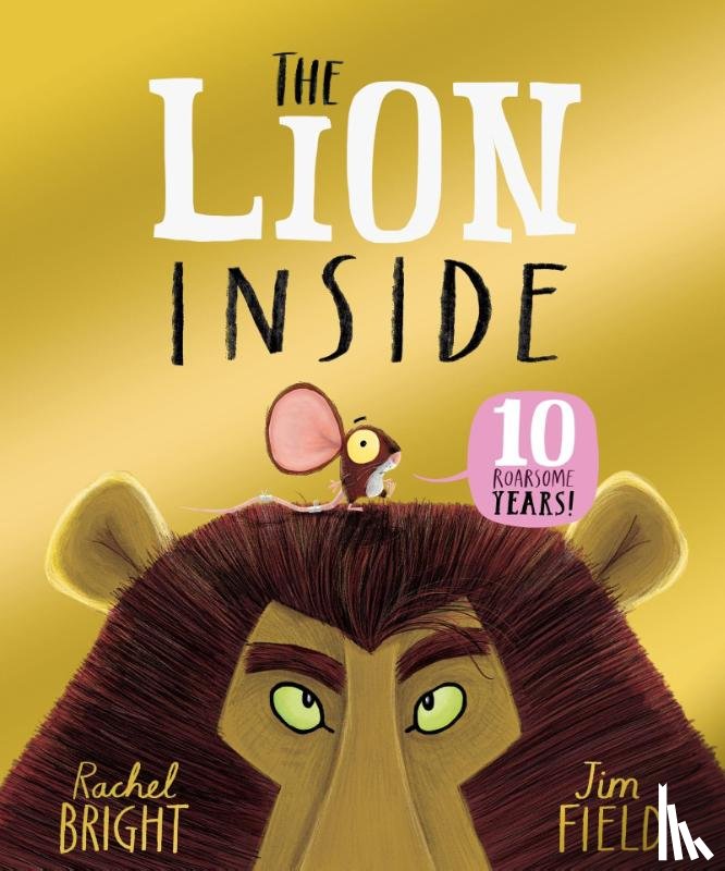 Bright, Rachel - The Lion Inside 10th Anniversary Edition