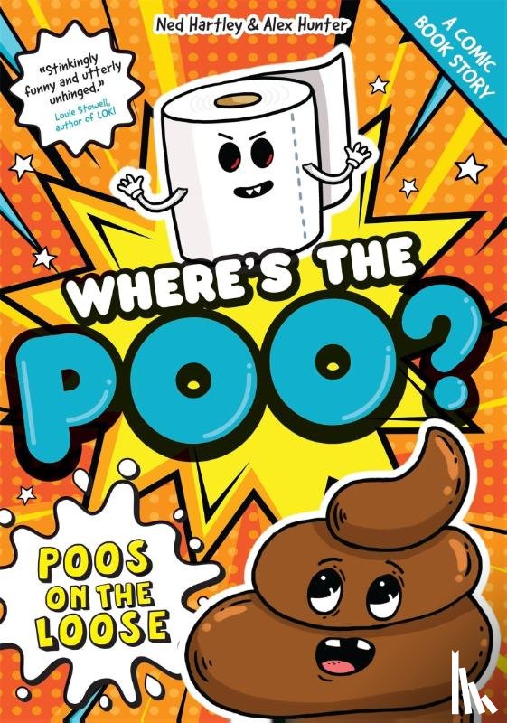 Hunter, Alex, Hartley, Ned - Where's the Poo? - A Comic Book Story: Poos on the Loose