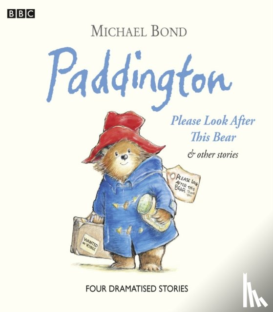 Bond, Michael - Paddington Please Look After This Bear & Other Stories