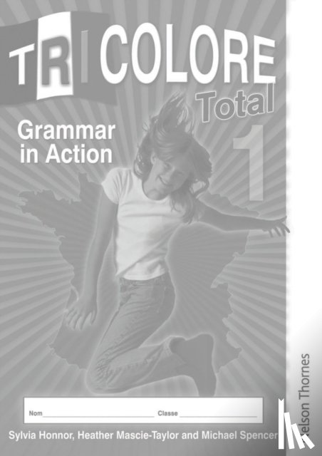 Honnor, S, Mascie-Taylor, Heather - Tricolore Total 1 Grammar in Action (8 pack)