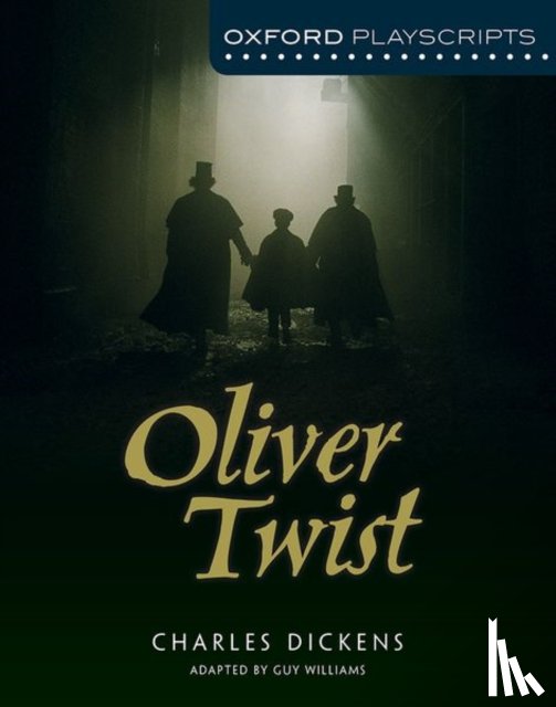 Williams, Guy - Oxford Playscripts: Oliver Twist