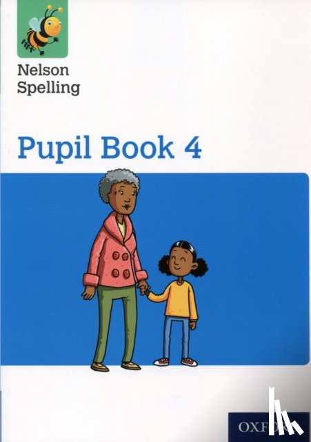 Jackman, John, Lindsay, Sarah - Nelson Spelling Pupil Book 4 Year 4/P5