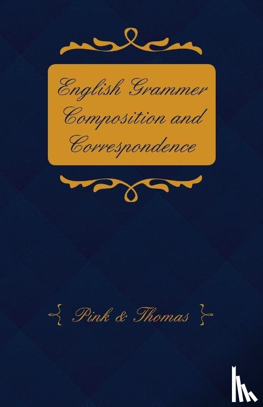 PINK & THOMAS - English Grammer Composition and Correspondence