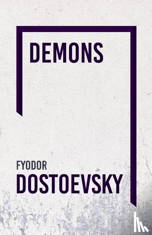 Fyodor Dostoevsky - The Possessed - Volume Two
