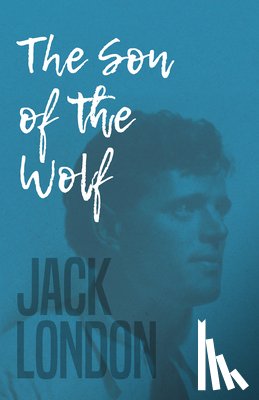 London, Jack - The Son Of The Wolf