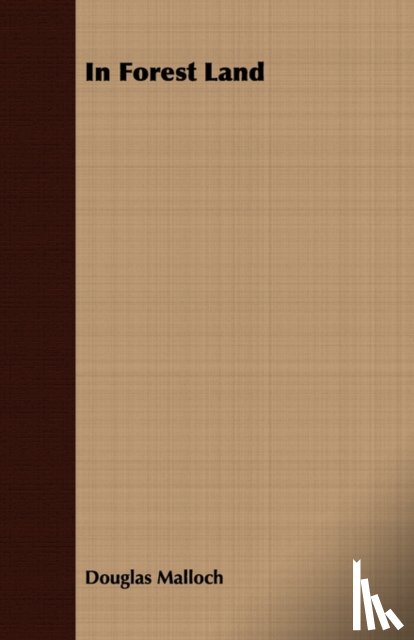 Malloch, Douglas - In Forest Land