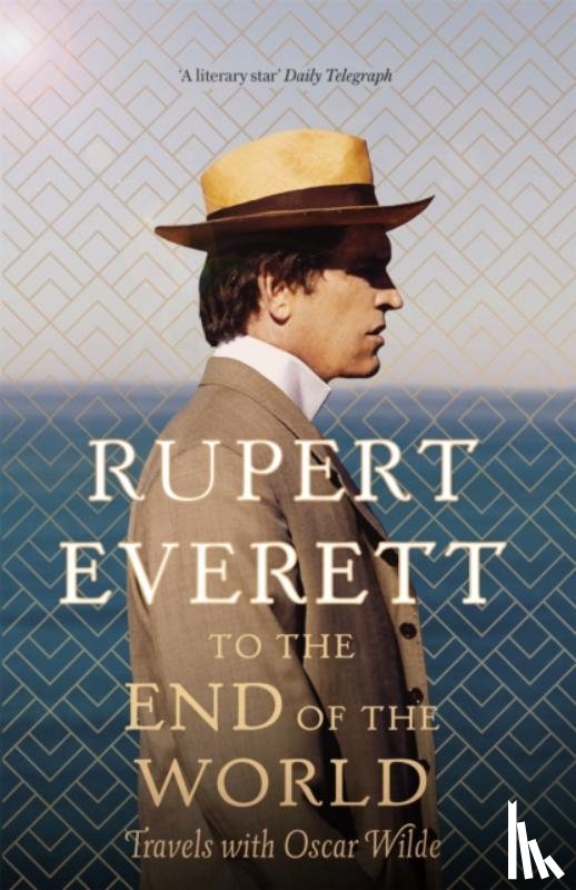 Everett, Rupert - To the End of the World