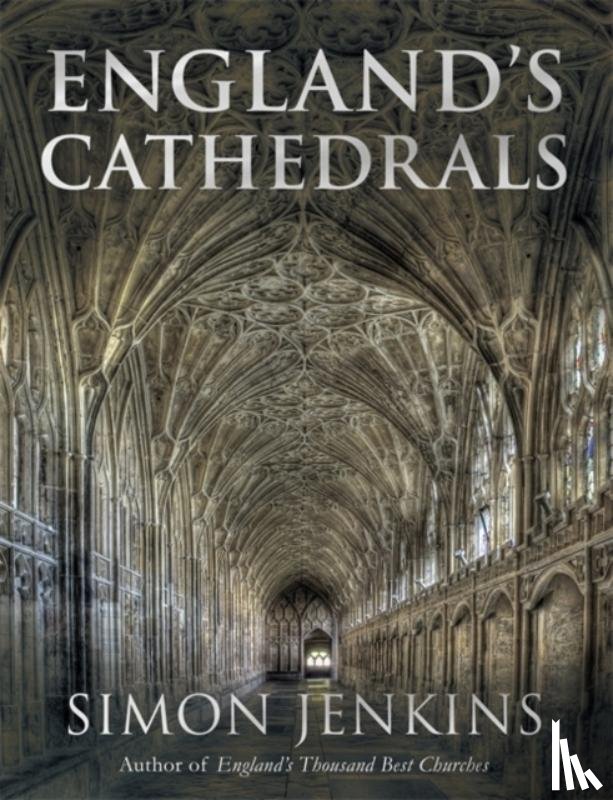 Jenkins, Sir Simon - England's Cathedrals