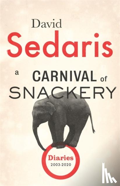 Sedaris, David - A Carnival of Snackery