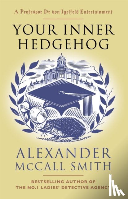 McCall Smith, Alexander - Your Inner Hedgehog