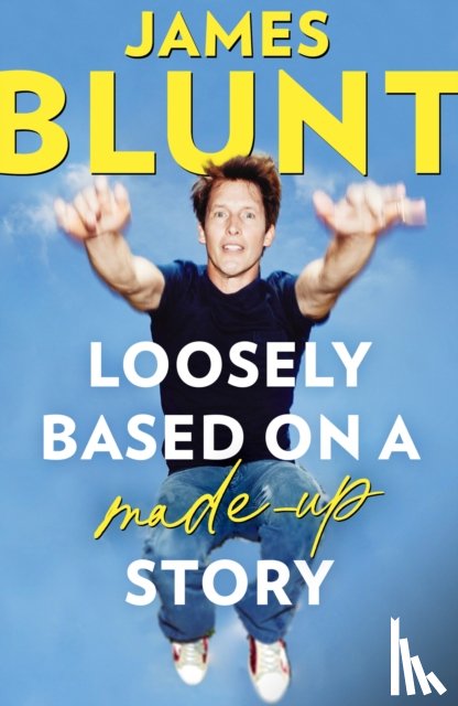 Blunt, James - Loosely Based On A Made-Up Story