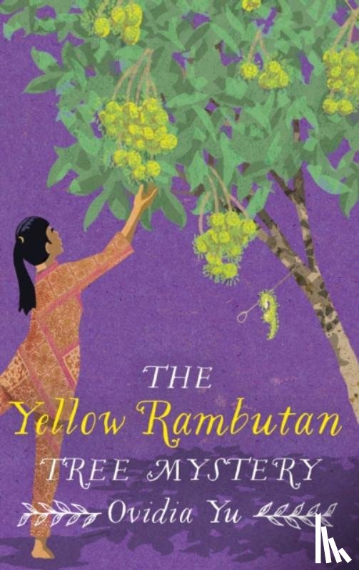 Yu, Ovidia - The Yellow Rambutan Tree Mystery