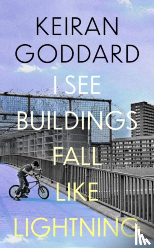 Goddard, Keiran - I See Buildings Fall Like Lightning