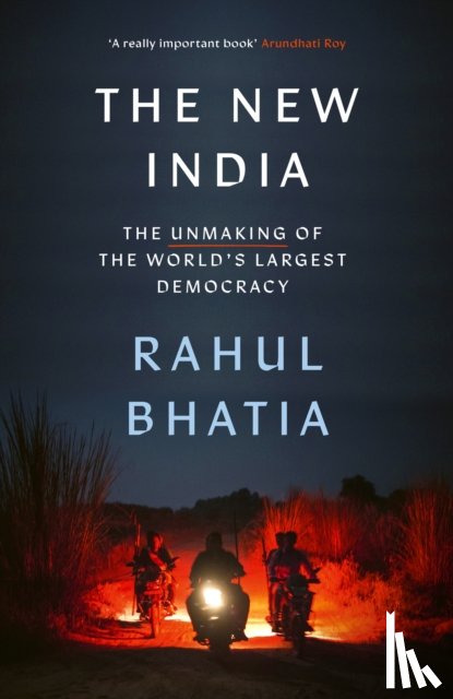 Bhatia, Rahul - The New India