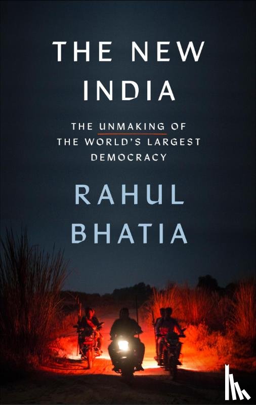 Bhatia, Rahul - The New India