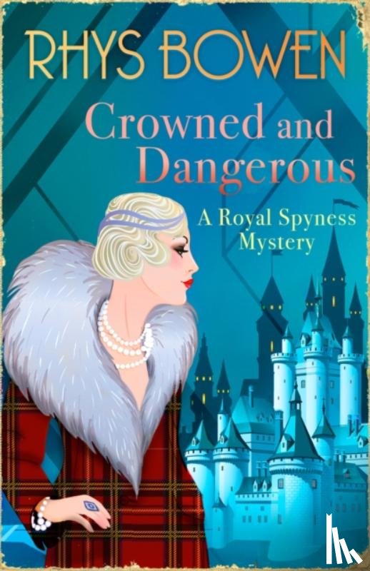 Bowen, Rhys - Crowned and Dangerous