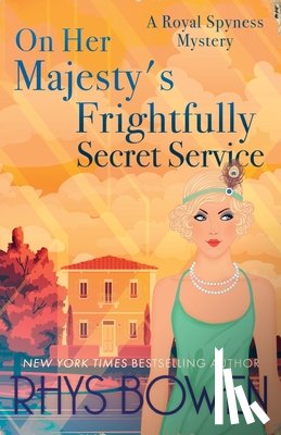 Bowen, Rhys - On Her Majesty's Frightfully Secret Service