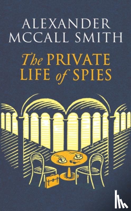 McCall Smith, Alexander - The Private Life of Spies