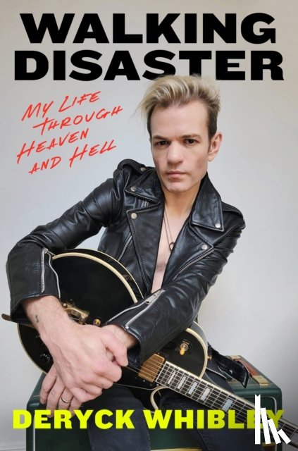 Whibley, Deryck - Walking Disaster