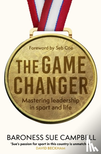Campbell, Baroness Sue - The Game Changer