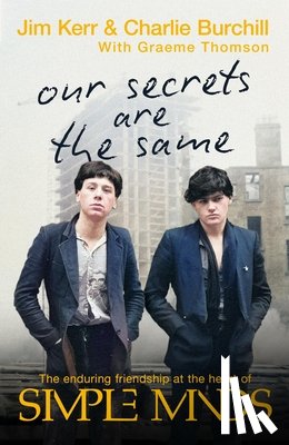 Burchill, Charlie, Thomson, Graeme, Kerr, Jim - Our Secrets Are The Same