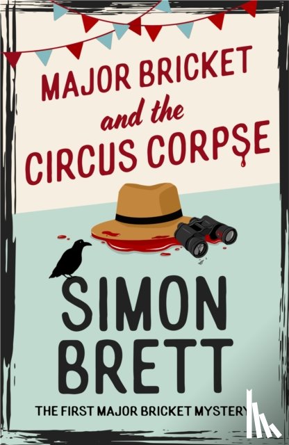 Brett, Simon - Major Bricket and the Circus Corpse