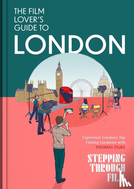 Duke, Thomas - The Film Lover's Guide to London