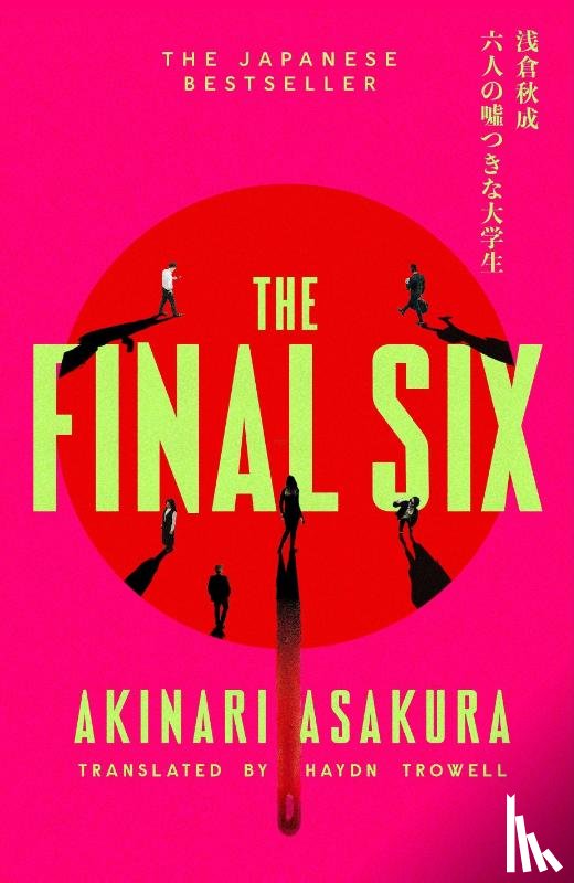 Asakura, Akinari - The Final Six