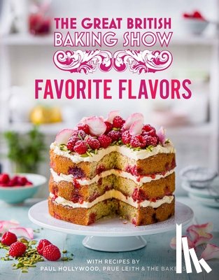 Hollywood, Paul - Great British Baking Show: Favorite Flavors