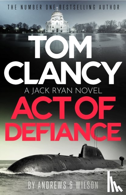 Wilson, Jeffrey, Andrews, Brian - Tom Clancy Act of Defiance
