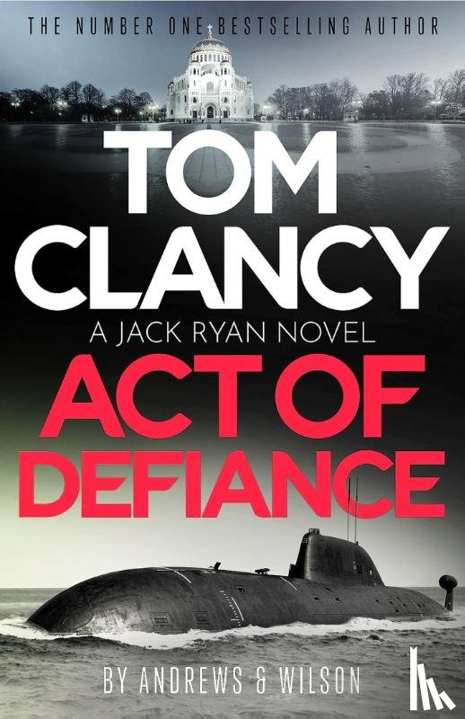 Wilson, Jeffrey, Andrews, Brian - Tom Clancy Act of Defiance