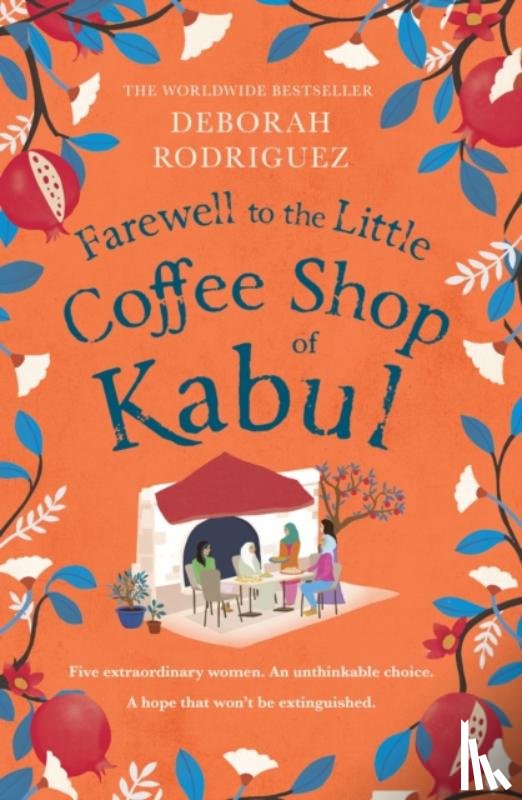 Rodriguez, Deborah - Farewell to The Little Coffee Shop of Kabul