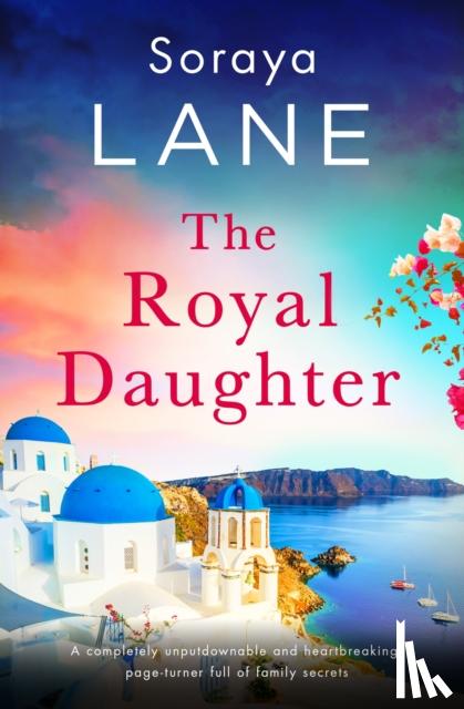Lane, Soraya - The Royal Daughter