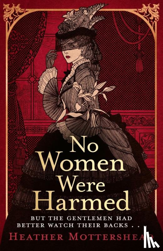 Mottershead, Heather - No Women Were Harmed
