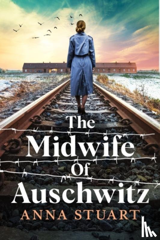 Stuart, Anna - The Midwife of Auschwitz
