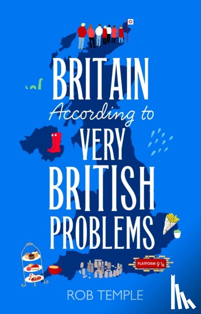 Temple, Rob - Britain According to Very British Problems