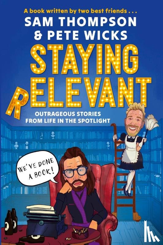 Thompson, Sam, Wicks, Pete - Staying Relevant