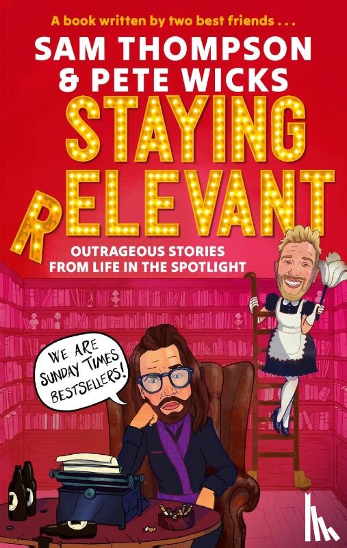 Thompson, Sam, Wicks, Pete - Staying Relevant