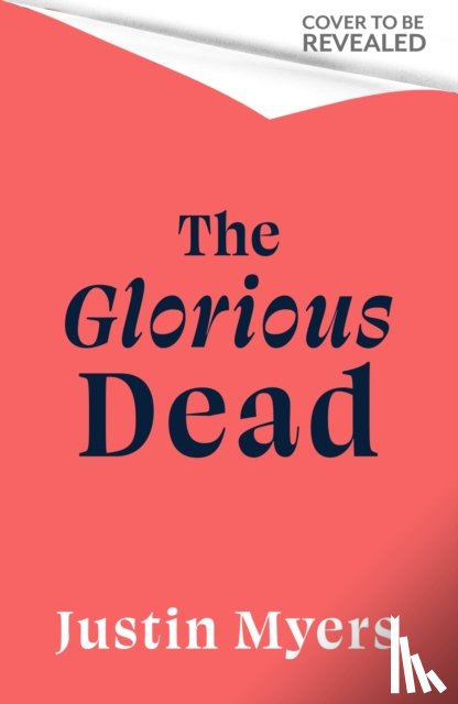 Myers, Justin - The Glorious Dead