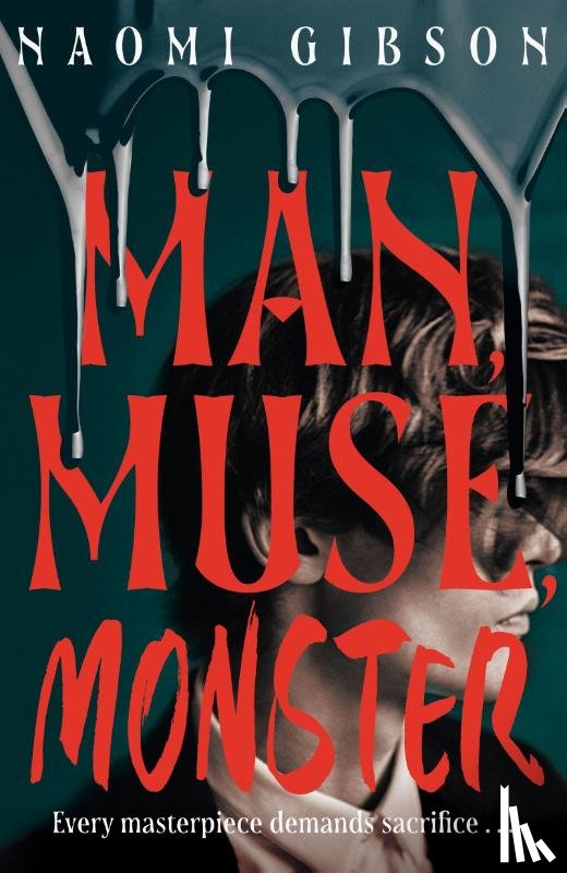Gibson, Naomi - Man, Muse, Monster