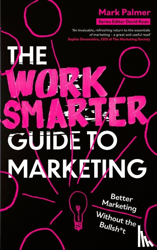 Palmer, Mark - The Work Smarter Guide to Marketing