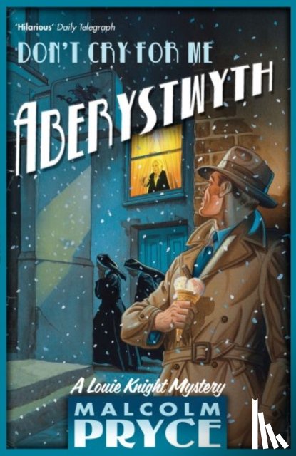Pryce, Mr Malcolm - Don't Cry for Me Aberystwyth