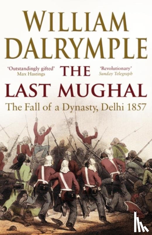 Dalrymple, William - The Last Mughal